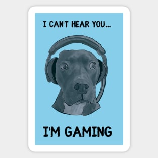 I can't hear you...I'm gaming Sticker